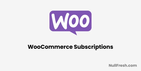 Woo Subscriptions 6.2.0 Nulled