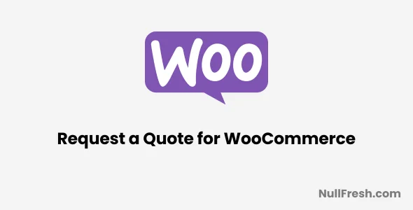 Request a Quote for WooCommerce 2.6.3 Nulled